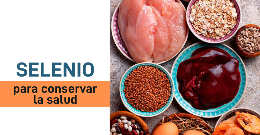 Selenio para conservar la salud